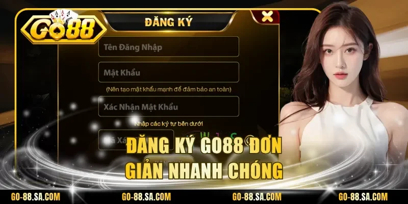 Đăng ký Go88 đơn giản nhanh chóng