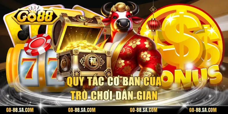 Quy tắc cơ bản của trò chơi dân gian Quy tắc cơ bản của trò chơi dân gian