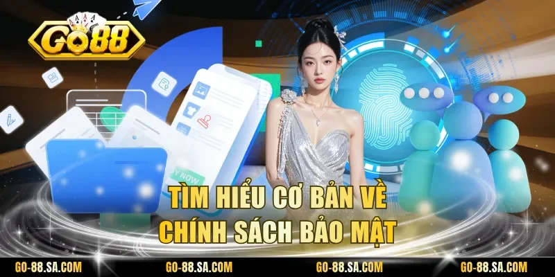 Tìm hiểu cơ bản về chính sách bảo mật Tìm hiểu cơ bản về chính sách bảo mật